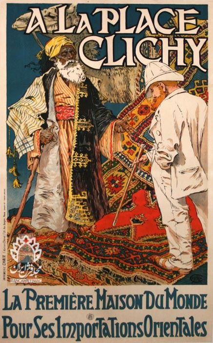 این پوستر در 1891م برای یک فرش‌فروشی در پاریس به نام A La Place Clichy طراحی شده است. این آگهی، فروشگاه موردنظر را مهم‌ترین واردکننده فرش دستباف شرقی در جهان معرفی کرده است
